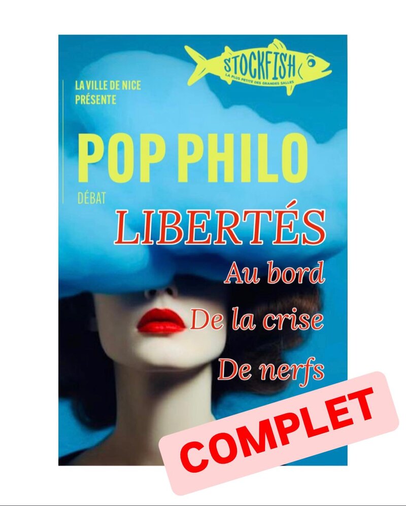 Pop Philo — Libertés — Au bord de la crise de nerfs